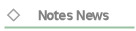 Notes News
