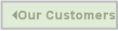 Our Customers